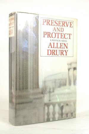 Seller image for Preserve and Protect; A Novel. for sale by Chris Korczak, Bookseller, IOBA