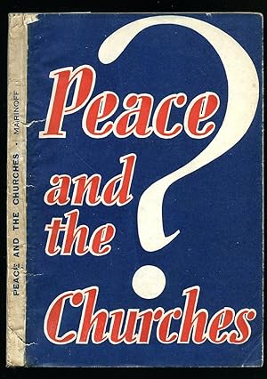 Bild des Verkufers fr Peace and the Churches [Signed] zum Verkauf von Little Stour Books PBFA Member