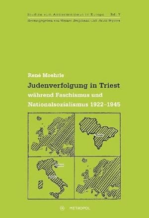 Seller image for Judenverfolgung in Triest whrend Faschismus und Nationalsozialismus 1922-1945 for sale by BuchWeltWeit Ludwig Meier e.K.