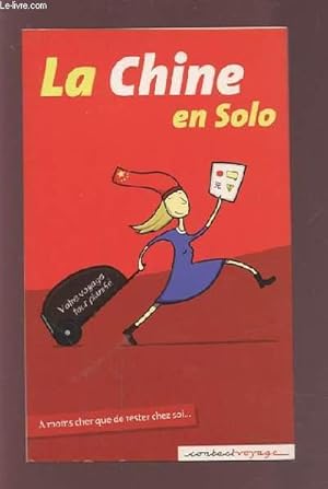 Seller image for LA CHINE EN SOLO. for sale by Le-Livre