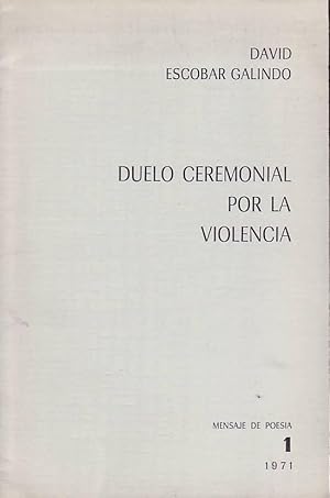 Immagine del venditore per DUELO CEREMONIAL POR LA VIOLENCIA. venduto da Librera Torren de Rueda