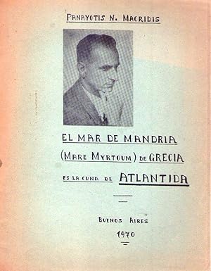 Seller image for EL MAR DE MANDRIA. Mare Myrtoum de Grecia en la cuna de Atlntida for sale by Buenos Aires Libros