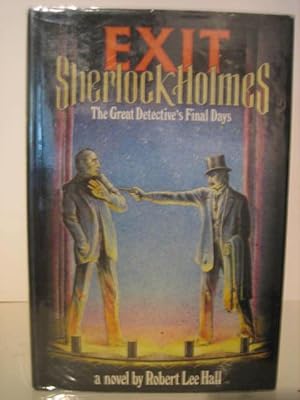 Immagine del venditore per Exit Sherlock Holmes: The Great Detective's Final Days venduto da Tiger books