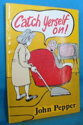 Image du vendeur pour Catch Yerself On! mis en vente par Alhambra Books