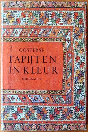 Seller image for Oosterse Tapijten in Kleur for sale by Ken Jackson