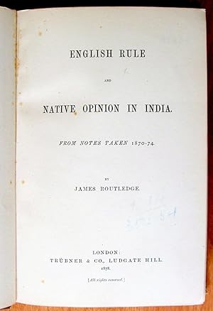 English Rule and Native Opinion in India. From Notes Taken 1870-74