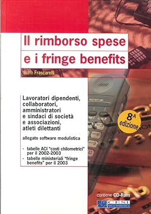 Immagine del venditore per Il Rimborso Spese e i Fringe Benefits. Con CD-ROM venduto da Libro Co. Italia Srl
