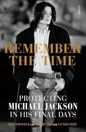Seller image for Remember the Time: Protecting Michael Jackson in his final days (Paperback) for sale by Grand Eagle Retail