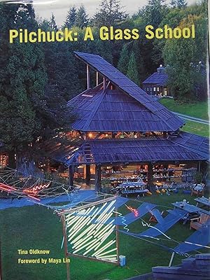 Pilchuck: A Glass School