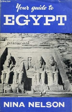 Bild des Verkufers fr YOUR GUIDE TO EGYPT zum Verkauf von Le-Livre
