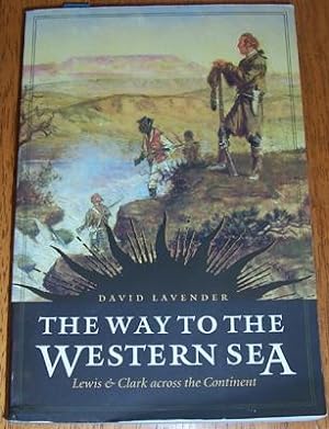 Seller image for Way to the Western Sea, The: Lewis & CLark Across the Continent for sale by Reading Habit