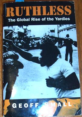 Ruthless: The Global Rise of the Yardies