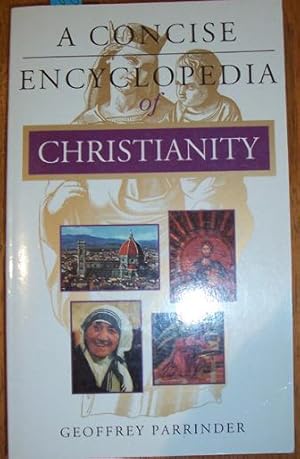 Concise Encyclopedia of Christianity, A