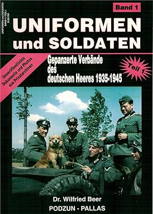 Bild des Verkufers fr Uniformen und Soldaten Gepanzerte Verb?nde des deutschen Heeres 1935-1945 (Teil 1). zum Verkauf von Antiquariat Hans Wger