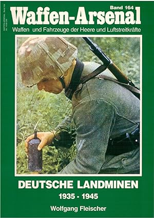 Bild des Verkufers fr Waffen-Arsenal Band 164 - Deutsche Landminen 1935 - 1945. zum Verkauf von Antiquariat Hans Wger
