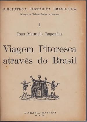 Immagine del venditore per VIAGEM PITORESCA ATRAVES DO BRASIL. venduto da ABLEBOOKS