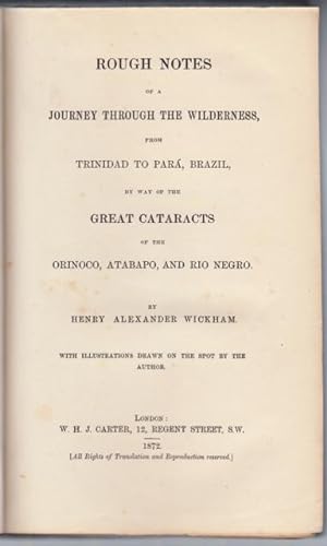 Seller image for ROUGH NOTES OF A JOURNEY THROUGH THE WILDERNESS, from Trinidad to Par?, Brazil, by way of the Great Cataracts of the Orinoco, Atabapo, and Rio Negro. for sale by ABLEBOOKS