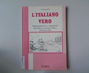 Seller image for L italiano Vero. Materiali autentici per l insegnamento dell italiano come Lingua straniera Livello intermedio. for sale by Antiquariat Bookfarm