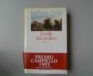 Bild des Verkufers fr La valle dei cavalieri: Romanzo. zum Verkauf von Antiquariat Bookfarm