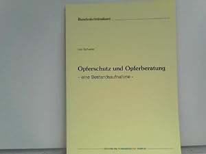 Bild des Verkufers fr Opferschutz und Opferberatung - Eine Bestandsaufnahme - zum Verkauf von ABC Versand e.K.