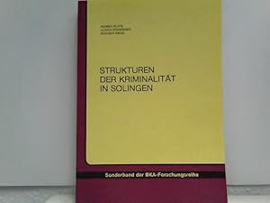 Bild des Verkufers fr Strukturen der Kriminalitt in Solingen Eine Untersuchung zu Zusammenhngen zwischen baulichen und sozialen Merkmalen und dem Kriminalittsaufkommen zum Verkauf von ABC Versand e.K.