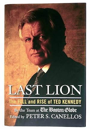 Seller image for Last Lion: The Fall and Rise of Ted Kennedy for sale by Black Falcon Books