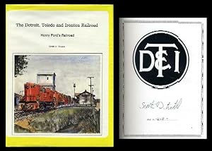 The Detroit, Toledo and Ironton Railroad: Henry Fords Railroad