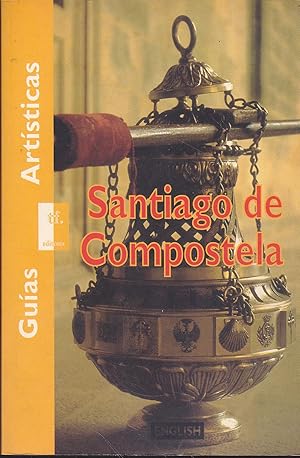 Bild des Verkufers fr SANTIAGO DE COMPOSTELA Guas Artsticas (Ilustrado con fotos) LIBRO EN INGLES zum Verkauf von CALLE 59  Libros