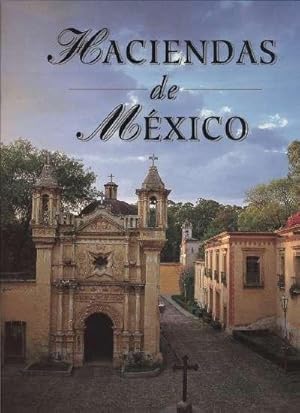 HACIENDAS DE MEXICO