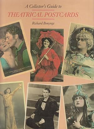 Seller image for A COLLECTOR'S GUIDE TO THEATRICAL POSTCARDS for sale by BOOK NOW