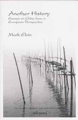 Seller image for Another History : Essays on China from a European Perspective for sale by Adelaide Booksellers