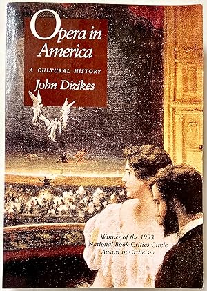 Seller image for Opera in America - A Cultural History for sale by Heritage Books