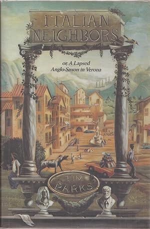 Imagen del vendedor de Italian Neighbors or, A Lapsed Anglo-Saxon in Verona a la venta por Auldfarran Books, IOBA