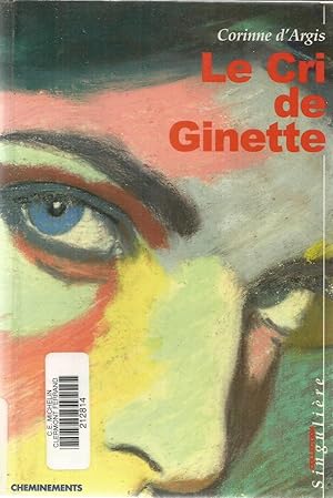 Imagen del vendedor de Le cri de Ginette a la venta por Joie de Livre