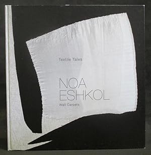 Bild des Verkufers fr Textile Tales : Noa Eshkol : Wall Carpets zum Verkauf von Exquisite Corpse Booksellers