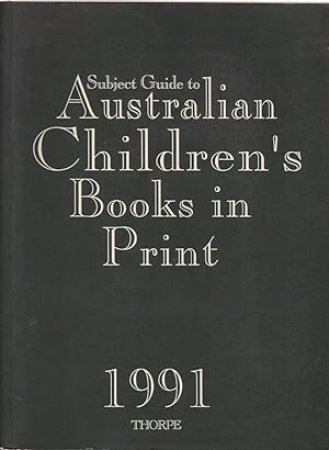 Seller image for Subject Guide to Australian Children's Books in Print for sale by Mr Pickwick's Fine Old Books