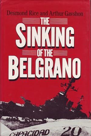 Image du vendeur pour The Sinking of the Belgrano mis en vente par Mr Pickwick's Fine Old Books