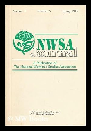 Immagine del venditore per NWSA Journal, a Publication of the National Women's Studies Association, Volume 1, Number 3, Spring 1989 venduto da MW Books Ltd.