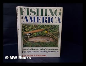 Image du vendeur pour Fishing in America / by Charles F. Waterman mis en vente par MW Books Ltd.