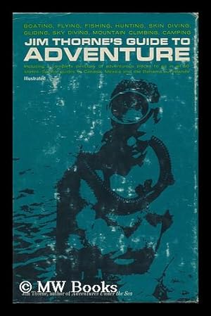 Seller image for Jim Thorne's Guide to Adventure, by Jim Thorne for sale by MW Books Ltd.