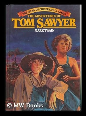 Seller image for The Adventures of Tom Sawyer / [By] Mark Twain ; [Illustrated by Dan Pearce] for sale by MW Books Ltd.