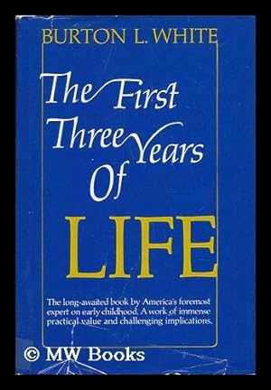 Seller image for The First Three Years of Life for sale by MW Books Ltd.