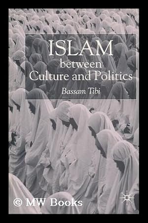 Seller image for Islam between Culture and Politics for sale by MW Books Ltd.