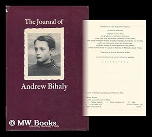 Image du vendeur pour The Journal of Andrew Bihaly. Edited by Anthony Tuttle mis en vente par MW Books Ltd.