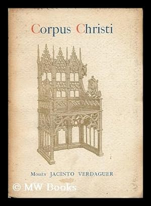 Seller image for Corpus Christi / Jacinto Verdaguer for sale by MW Books Ltd.