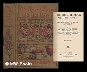 Seller image for The Rover Boys on the River; Or, the Search for the Missing Houseboat, by Arthur M. Winfield (Edward Stratemeyer) . for sale by MW Books Ltd.