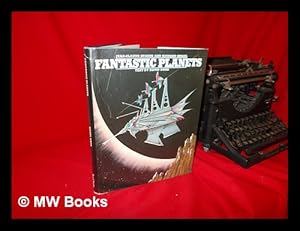 Image du vendeur pour Fantastic Planets / [Compiled] by Jean-Claude Suares and Richard Siegel ; Text by David Owen mis en vente par MW Books Ltd.