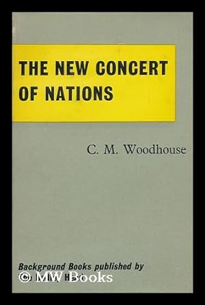 Bild des Verkufers fr The New Concert of Nations zum Verkauf von MW Books Ltd.
