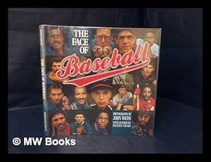 Immagine del venditore per The Face of Baseball / Photography and Player Profiles by John Weiss ; with an Essay by Wilfrid Sheed venduto da MW Books Ltd.