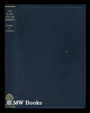 Image du vendeur pour The Law and the Prophets, by Harold Peake and Herbert John Fleure mis en vente par MW Books Ltd.
